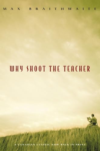 Beispielbild fr Why Shoot the Teacher zum Verkauf von ThriftBooks-Dallas