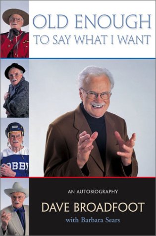 Stock image for Old Enough to Say What I Want : An Autobiography for sale by Better World Books