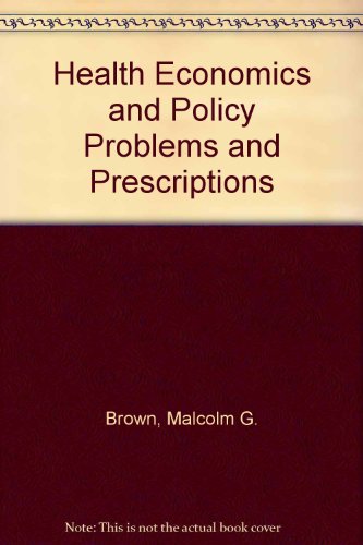 Health, Economics & Politics in Canada (Oxford) (9780771017025) by Brown