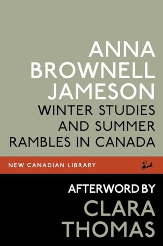 9780771017056: Winter Studies and Summer Rambles in Canada (New Canadian Library)