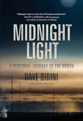 Beispielbild fr Midnight Light: A Personal Journey to the North zum Verkauf von Better World Books