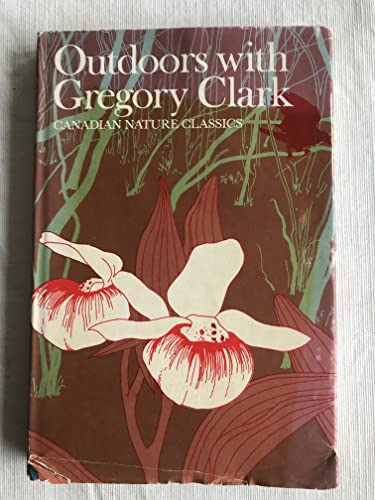 9780771018541: Outdoors With Gregory Clark