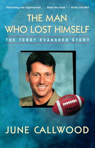 The Man Who Lost Himself: The Terry Evanshen Story