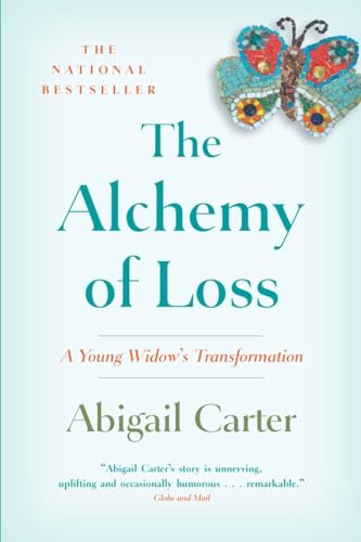 Stock image for The Alchemy of Loss: A Young Widow's Transformation for sale by Front Cover Books
