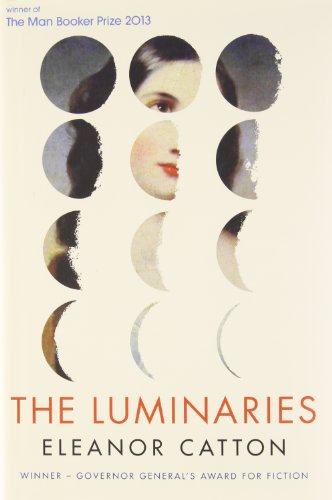 The Luminaries . { SIGNED & LINED & DATED in YEAR of PUBLICATION} { FIRST CANADIAN EDITION/ FIRST...