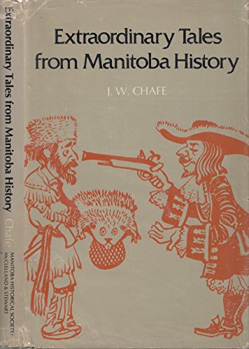 Stock image for Extraordinary Tales from Manitoba History for sale by Eric James