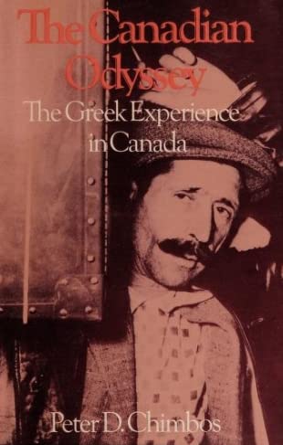 Stock image for The Canadian odyssey: The Greek experience in Canada for sale by Cape Breton Regional Library