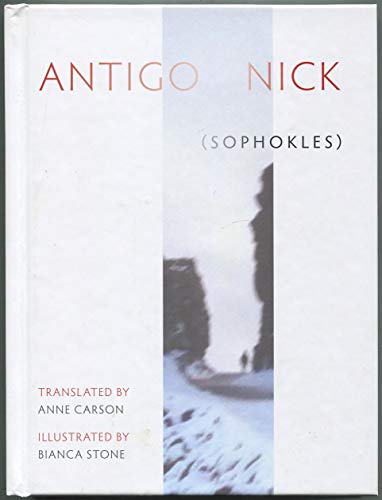 Antigonick (9780771019999) by Carson, Anne