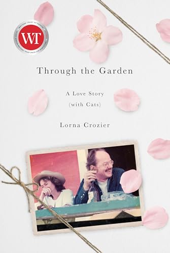 Stock image for Through the Garden: A Love Story (with Cats) for sale by Zoom Books Company