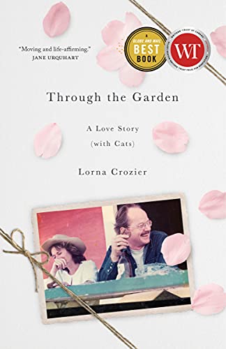 Imagen de archivo de Through the Garden: A Love Story (with Cats) a la venta por ThriftBooks-Dallas
