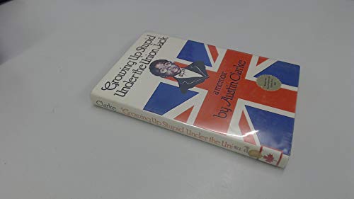 GROWING UP STUPID UNDER THE UNION JACK.; A memoir