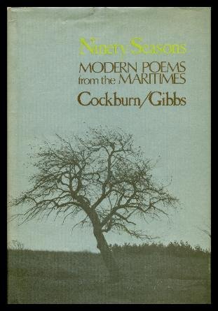 Imagen de archivo de Ninety Seasons. Modern Poems From the Maritimes a la venta por Ken Jackson