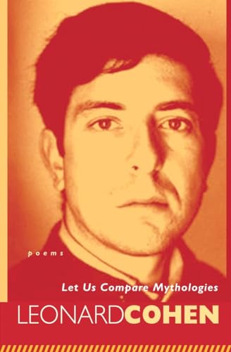 9780771022364: Let Us Compare Mythologies: Leonard Cohen