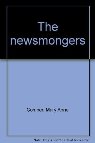Stock image for The Newsmongers: How the Media Distort the Political News for sale by Books on the Web