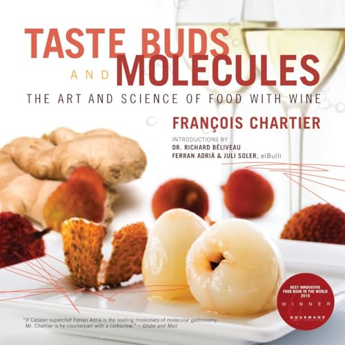 9780771022678: Taste Buds and Molecules: The Art and Science of Food and Wine by Chartier, Francois (2011) Paperback