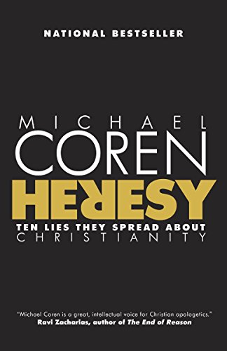 9780771023170: Heresy: Ten Lies They Spread About Christianity