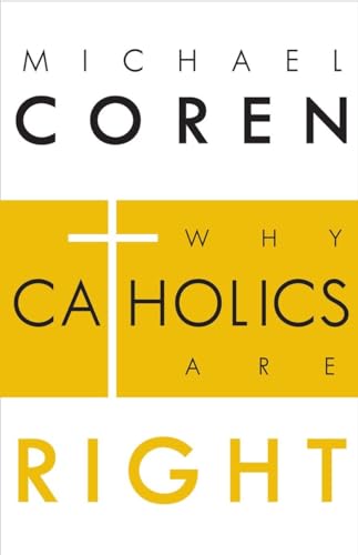Imagen de archivo de Why Catholics Are Right a la venta por Better World Books: West