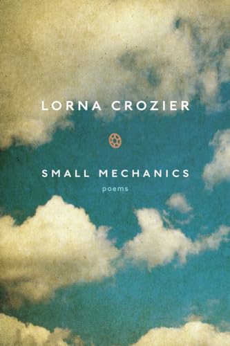 Beispielbild fr Small Mechanics : Poems zum Verkauf von Better World Books