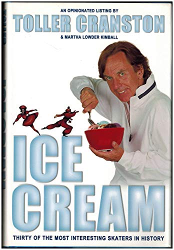 Stock image for Ice Cream: Thirty of the Most Interesting Skaters in History for sale by BooksRun