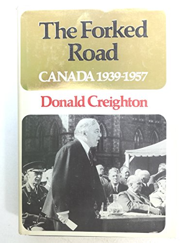 Imagen de archivo de Forked Road : Canada, 1939-1957 a la venta por Better World Books