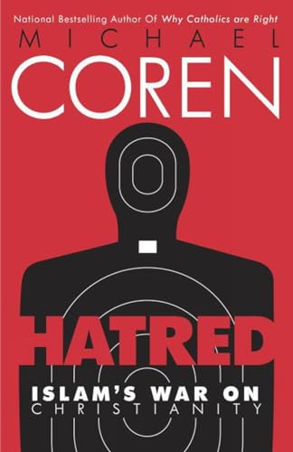 Stock image for Hatred : Islam's War on Christianity for sale by Better World Books: West