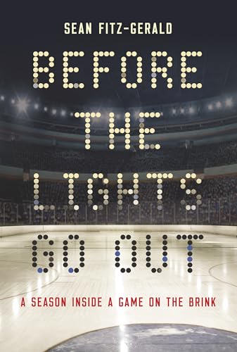 Stock image for Before the Lights Go Out: A Season Inside a Game on the Brink for sale by ThriftBooks-Dallas