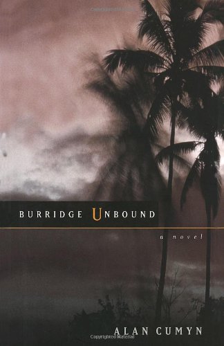 Burridge Unbound. { SIGNED} . {FIRST EDITION/FIRST PRINTING.}. { 2000 GILLER PRIZE FINALIST .}. {...