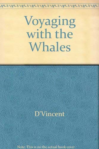 Stock image for Voyaging with the Whales for sale by Irolita Books