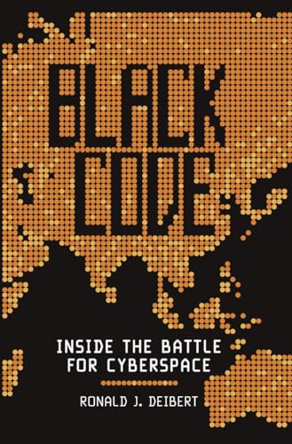 Stock image for Black Code : Inside the Battle for Cyberspace for sale by Better World Books