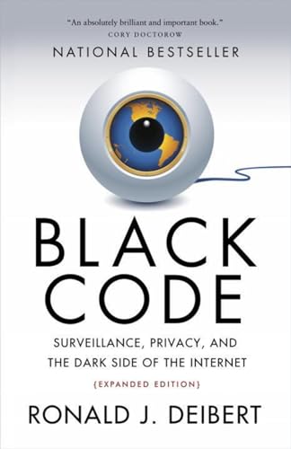 9780771025358: Black Code: Surveillance, Privacy, and the Dark Side of the Internet