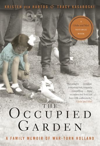 Beispielbild fr Occupied Garden : A Family Memoir of War-Torn Holland zum Verkauf von Better World Books