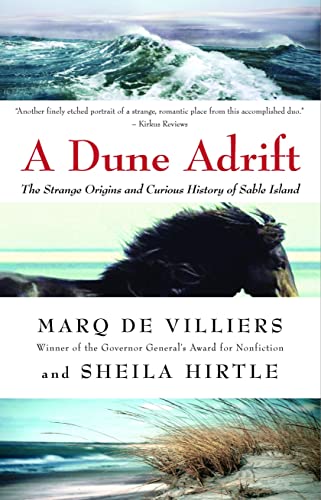 Beispielbild fr A Dune Adrift: The Strange Origins and Curious History of Sable Island zum Verkauf von mountain