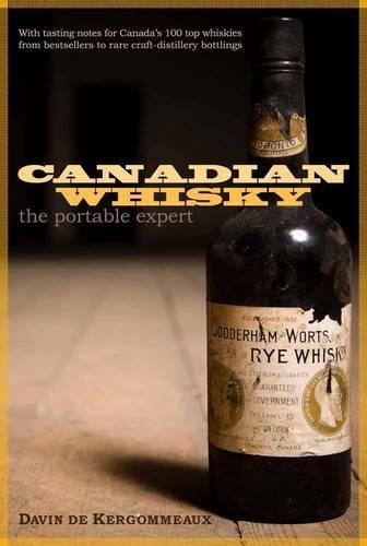 Beispielbild fr Canadian Whisky : The Portable Expert zum Verkauf von Better World Books: West