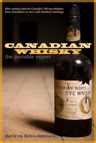 Stock image for Canadian Whisky : The Portable Expert for sale by Better World Books: West