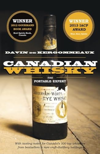 Beispielbild fr Canadian Whisky : The Portable Expert zum Verkauf von Better World Books Ltd