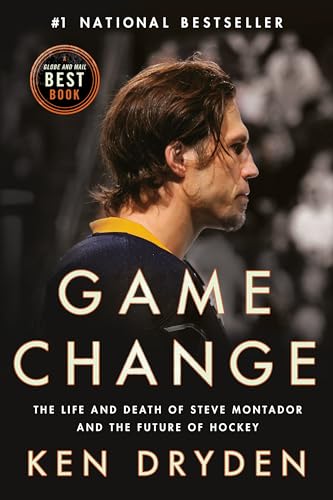 9780771027499: Game Change: The Life and Death of Steve Montador, and the Future of Hockey