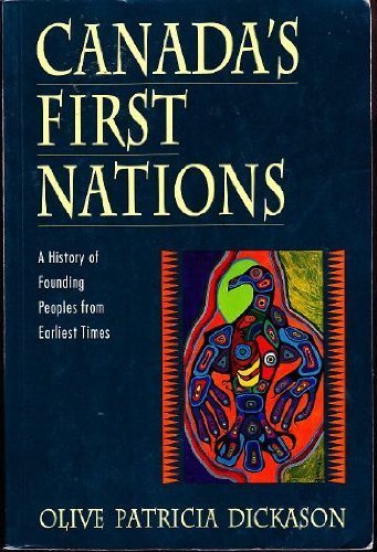 Stock image for Canada's First Nations : A History of Founding Peoples from Earliest Times for sale by Better World Books