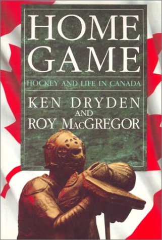 Stock image for Home Game: Hockey and Life in Canada for sale by Goodwill Books