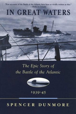 In Great Waters: The Epic Story of the Battle of the Atlantic 1939-45