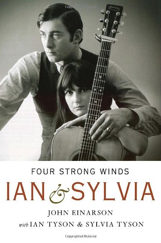 Imagen de archivo de Four Strong Winds : Ian and Sylvia - Their Story a la venta por Better World Books