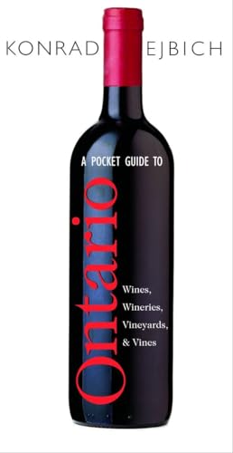 9780771030550: A Pocket Guide to Ontario Wines, Wineries, Vineyards, & Vines