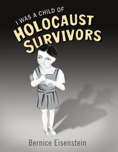 Stock image for I Was a Child of Holocaust Survivors for sale by Better World Books