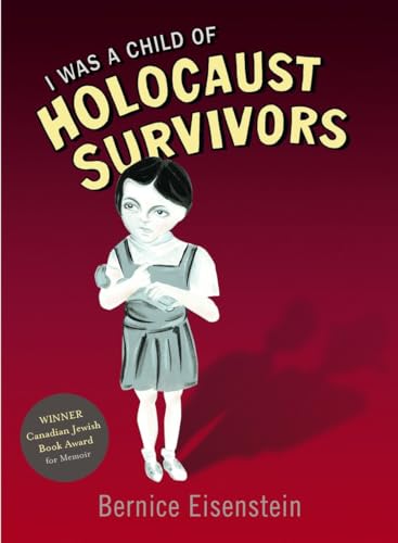 Stock image for I Was a Child of Holocaust Survivors for sale by Better World Books: West