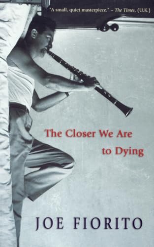 Beispielbild fr The Closer We Are to Dying zum Verkauf von Reuseabook