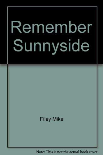 9780771031410: I Remember Sunnyside: The Rise & Fall of a Magical Era