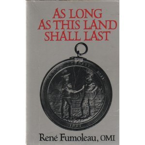 9780771031885: As long as this land shall last: A history of treaty 8 and treaty 11, 1870-1939