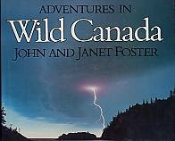 Imagen de archivo de Adventures in Wild Canada a la venta por Better World Books