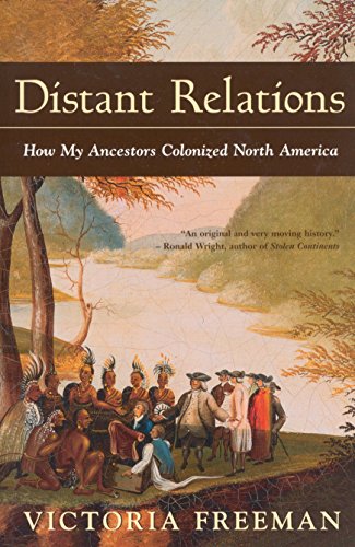 Stock image for Distant Relations: How My Ancestors Colonized North America for sale by Zoom Books Company