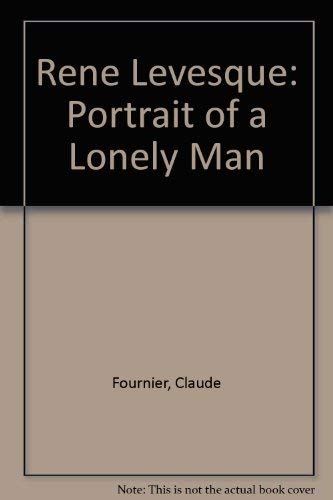 Stock image for Ren Lvesque: Portrait of a Man Alone for sale by gearbooks