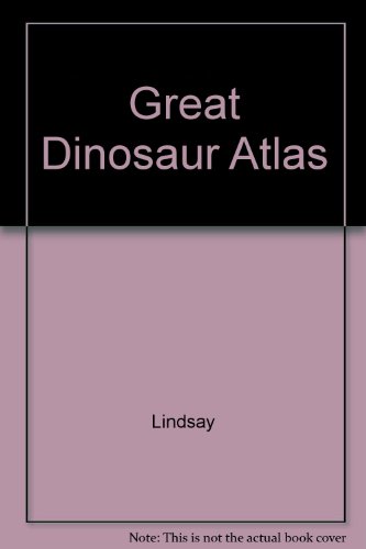 Great Dinosaur Atlas